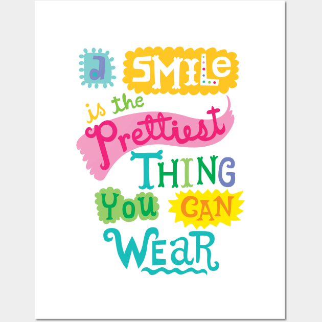 A Smile is the Prettiest Thing You Can Wear Wall Art by Andibird